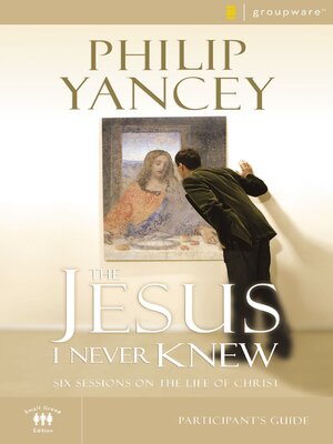 cover image of The Jesus I Never Knew Participant's Guide